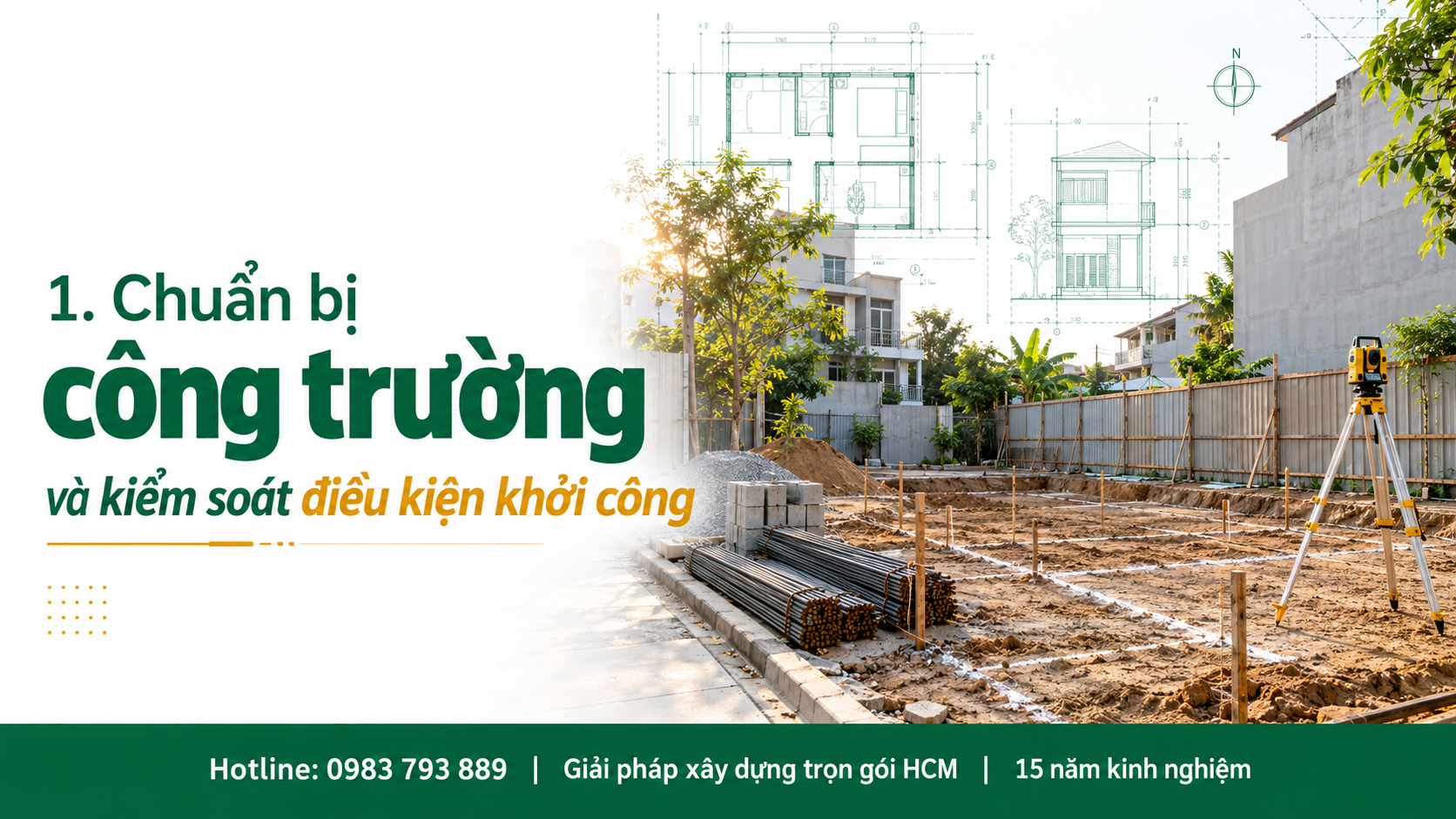 Chuẩn bị công trường và kiểm soát điều kiện khởi công xây nhà dân dụng theo quy trình Nguyên Phát (NP Group)