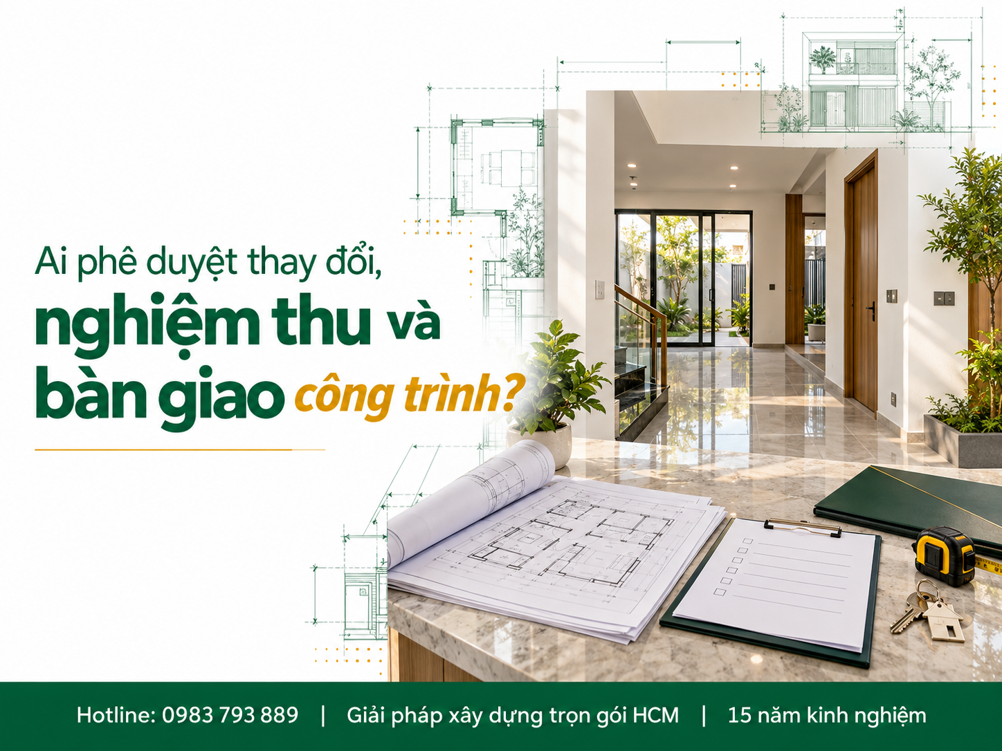Phê duyệt thay đổi, nghiệm thu và bàn giao công trình nhà phố - Nguyên Phát (NP Group)