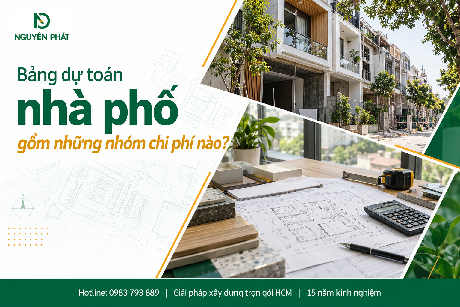 Bảng dự toán xây dựng nhà phố và các nhóm chi phí - Nguyên Phát (NP Group)
