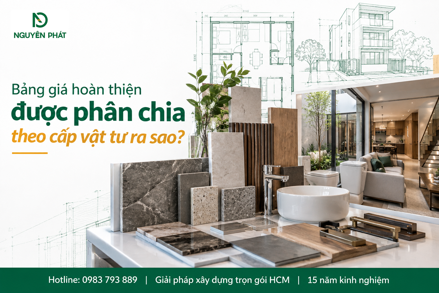 Bảng giá hoàn thiện nhà theo cấp vật tư và chất lượng vật liệu - Nguyên Phát (NP Group)