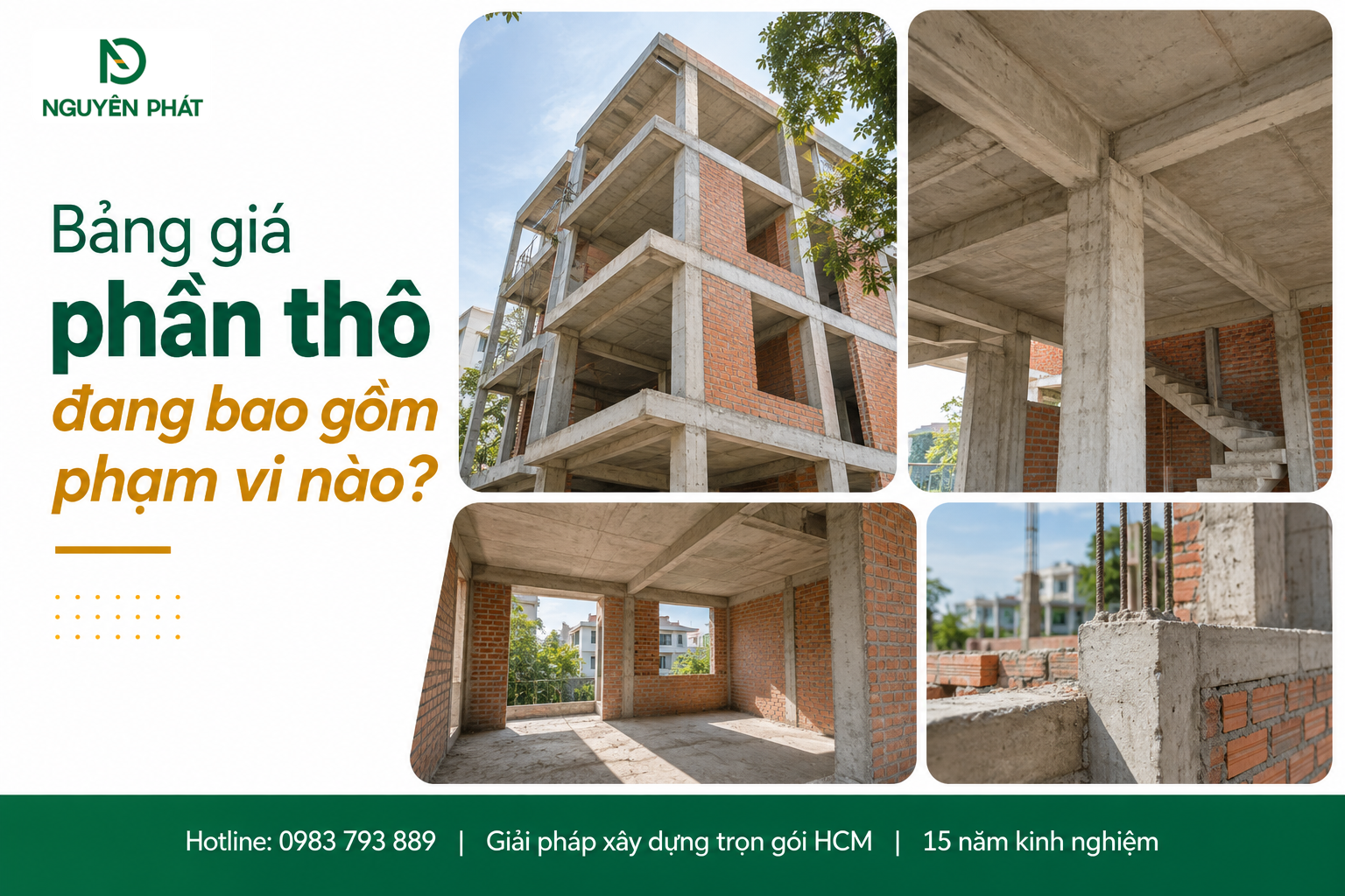 Phạm vi thi công phần thô nhà ở gồm kết cấu bê tông và xây tường - Nguyên Phát (NP Group)