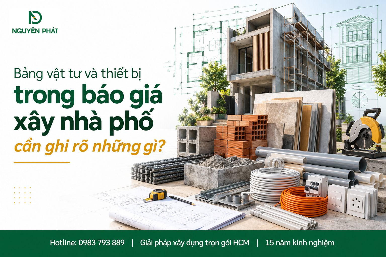 Bảng vật tư và thiết bị xây dựng nhà phố - Nguyên Phát (NP Group)
