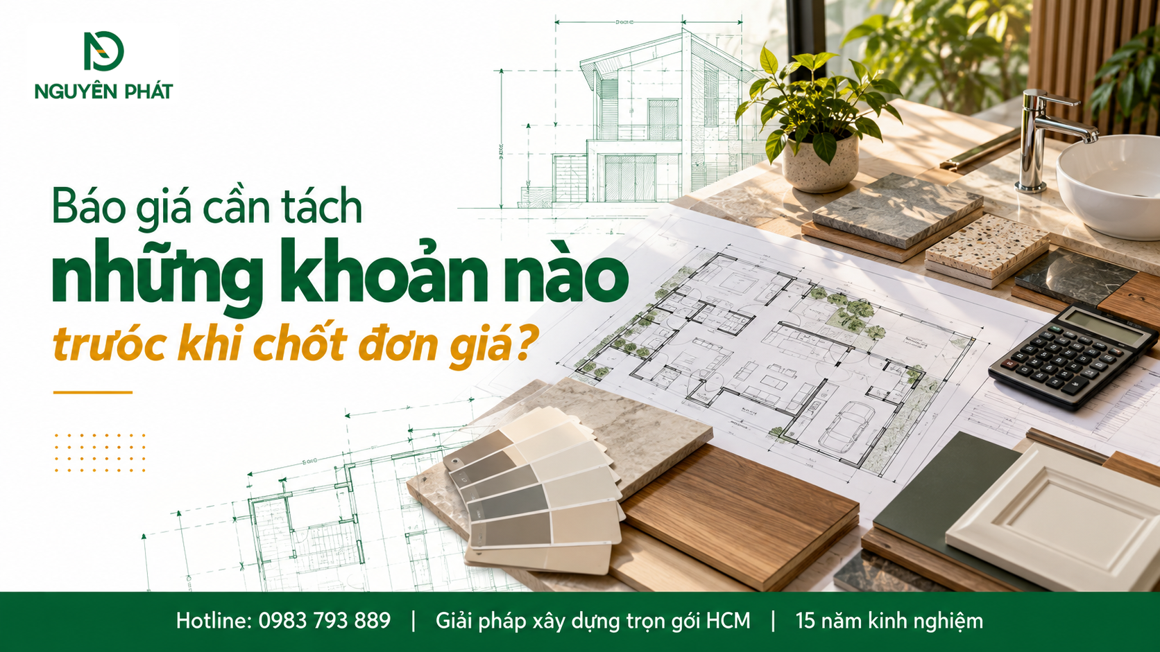 Bảng dự toán chi tiết các hạng mục và vật tư hoàn thiện nhà phố – Nguyên Phát (NP Group)