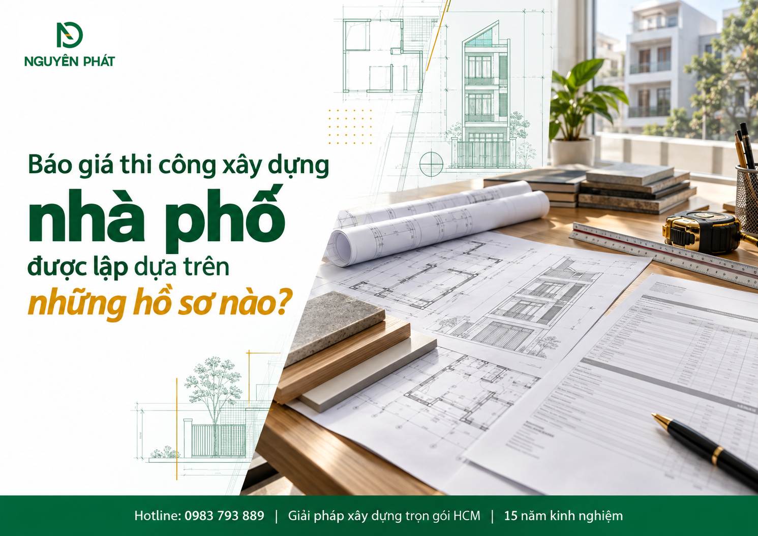 Hồ sơ lập báo giá thi công xây dựng nhà phố - Nguyên Phát (NP Group)