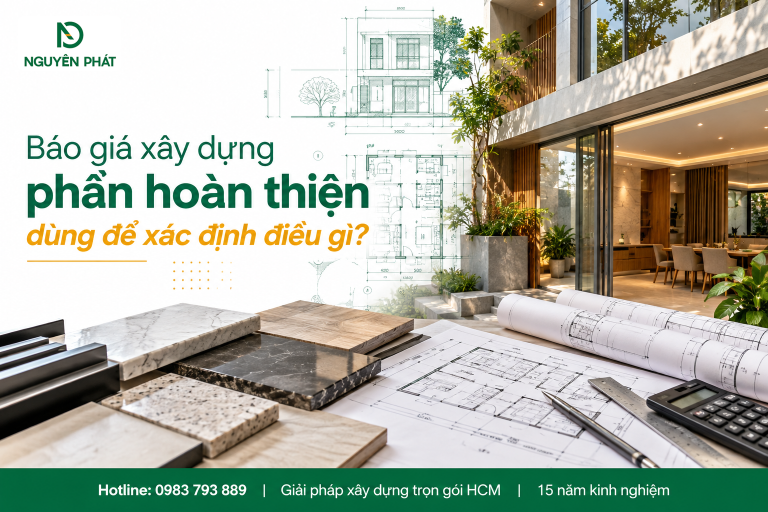 Báo giá xây dựng phần hoàn thiện và phạm vi công việc - Nguyên Phát (NP Group)