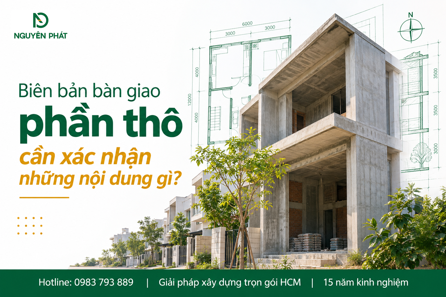 Kiểm tra và bàn giao phần thô xây dựng minh bạch - Nguyên Phát (NP Group)