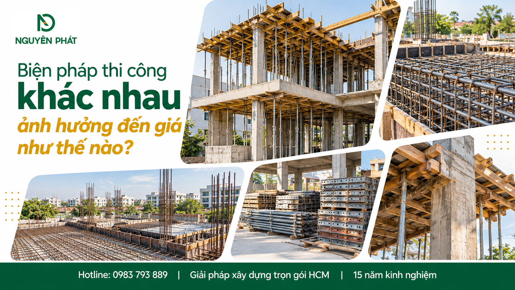 Biện pháp thi công kết cấu và hệ cốp pha ảnh hưởng đến chi phí xây thô của Nguyên Phát (NP Group)