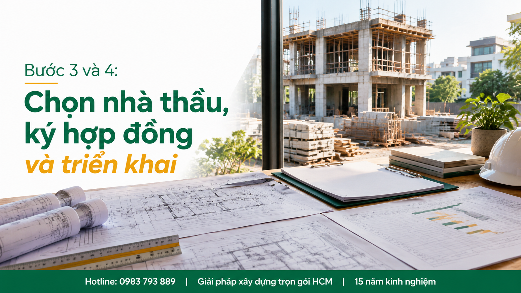 Lựa chọn nhà thầu, chuẩn bị hợp đồng và triển khai thi công nhà phố – Nguyên Phát (NP Group)