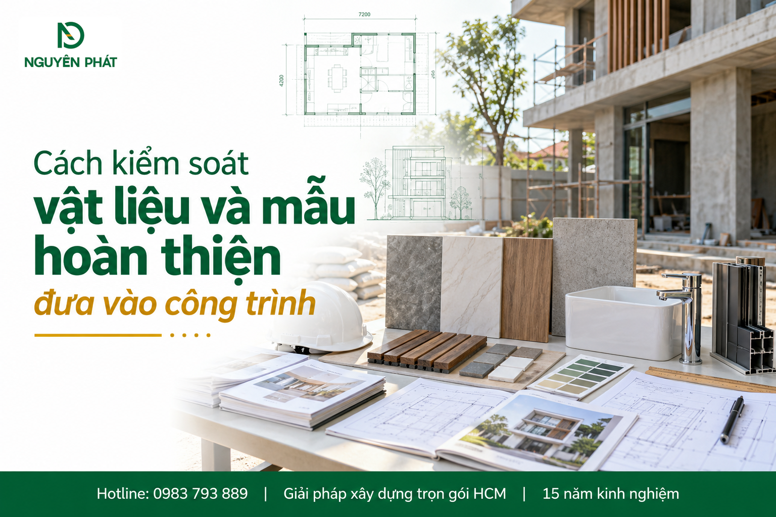 Kiểm soát vật liệu và mẫu hoàn thiện nhà phố - Nguyên Phát (NP Group)