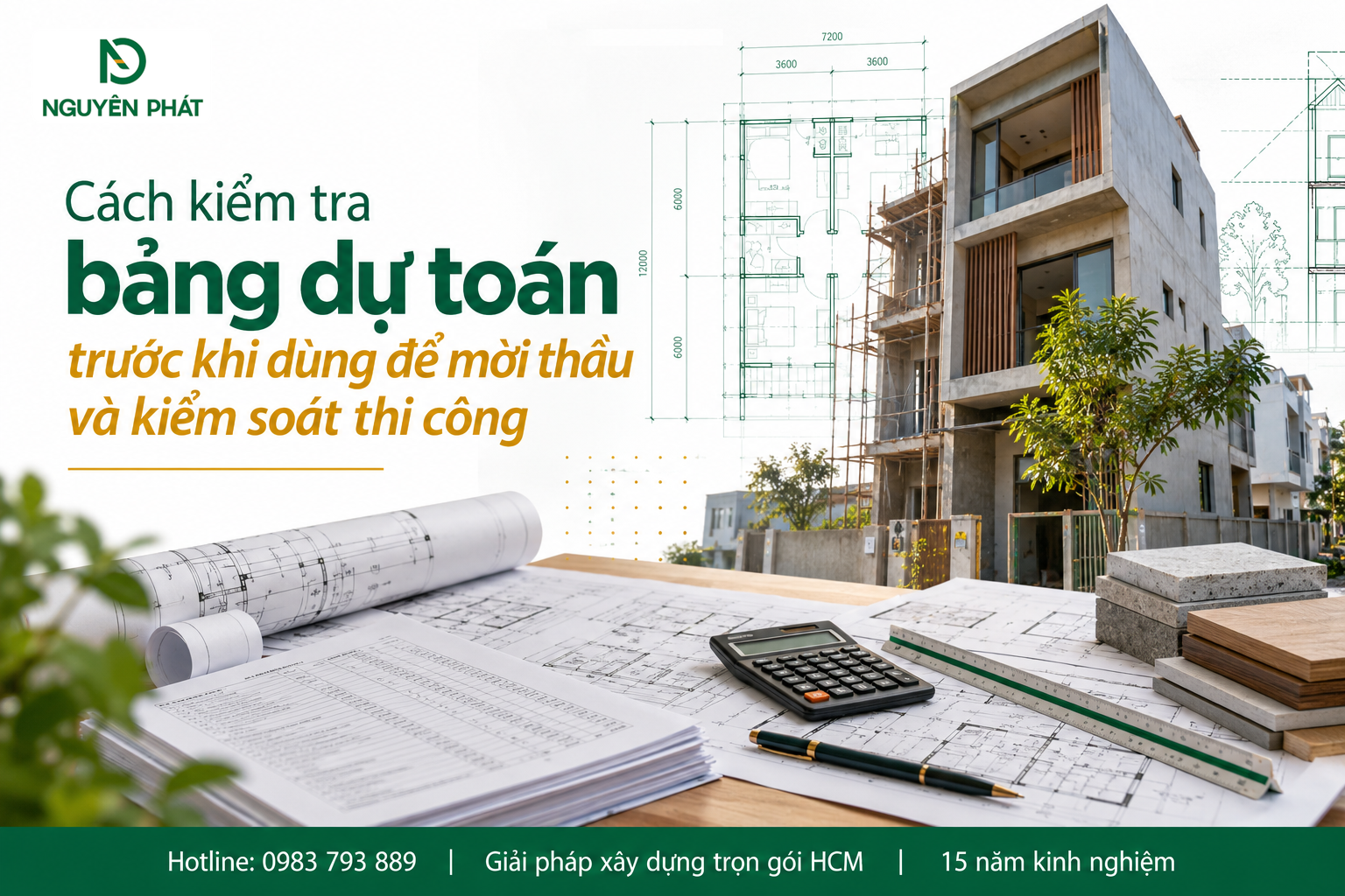 Kiểm tra bảng dự toán trước khi mời thầu xây dựng - Nguyên Phát (NP Group)