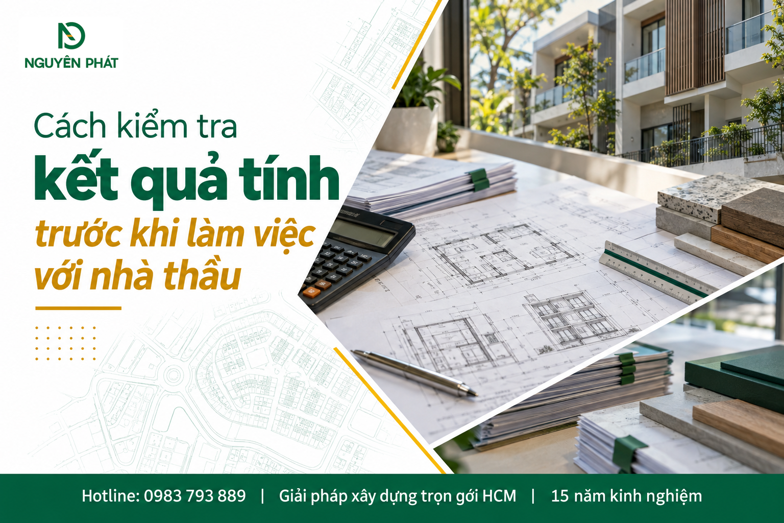 Kiểm tra kết quả dự toán trước khi làm việc với nhà thầu - Nguyên Phát (NP Group)