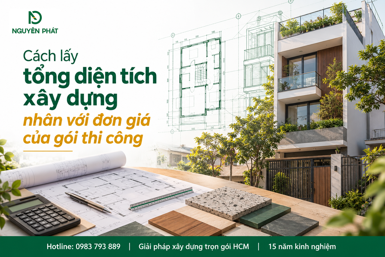 Tính tổng diện tích xây dựng theo đơn giá gói thi công - Nguyên Phát (NP Group)