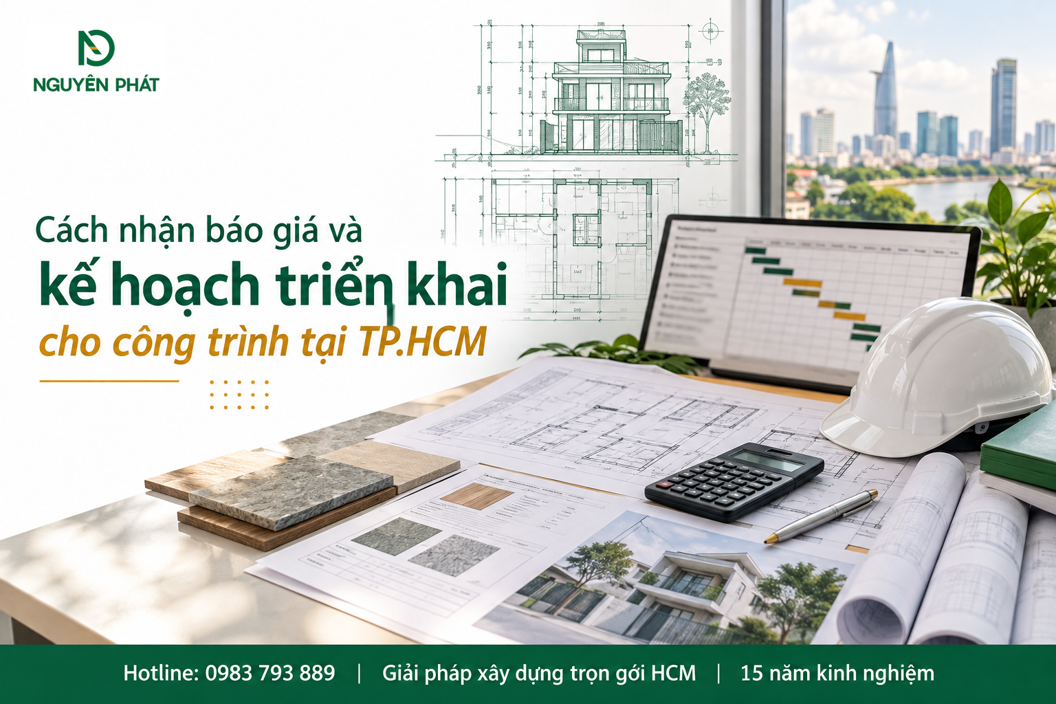 Báo giá và kế hoạch triển khai xây dựng nhà tại TP.HCM của Nguyên Phát (NP Group)