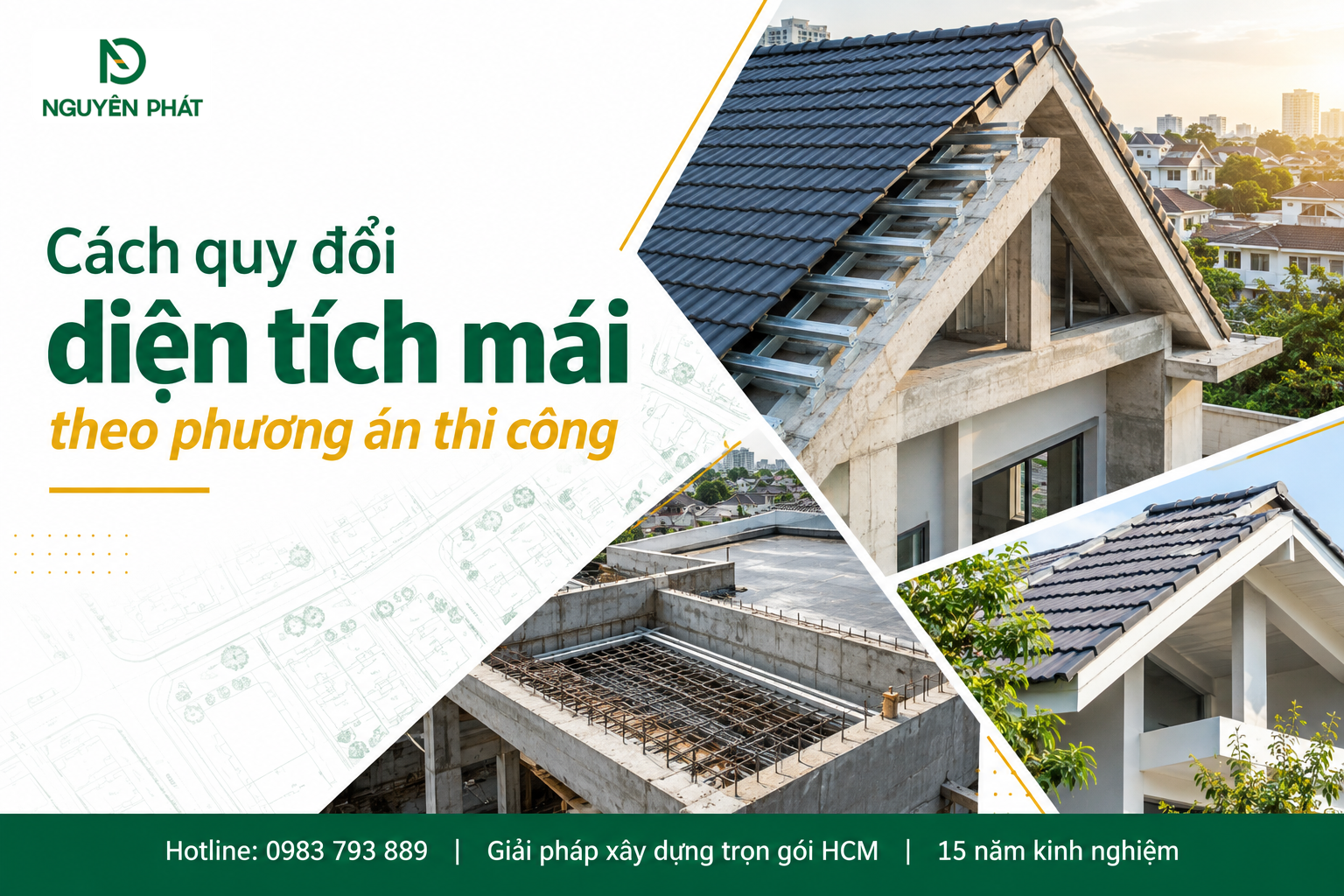 Quy đổi diện tích mái theo phương án thi công xây dựng - Nguyên Phát (NP Group)