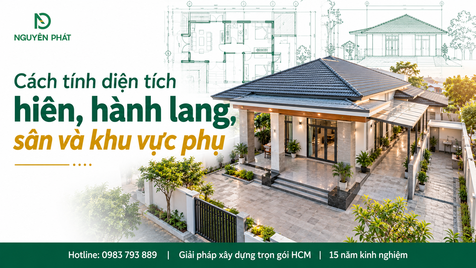 Cách tính diện tích hiên, hành lang, sân và khu vực phụ nhà cấp 4 - Nguyên Phát (NP Group)