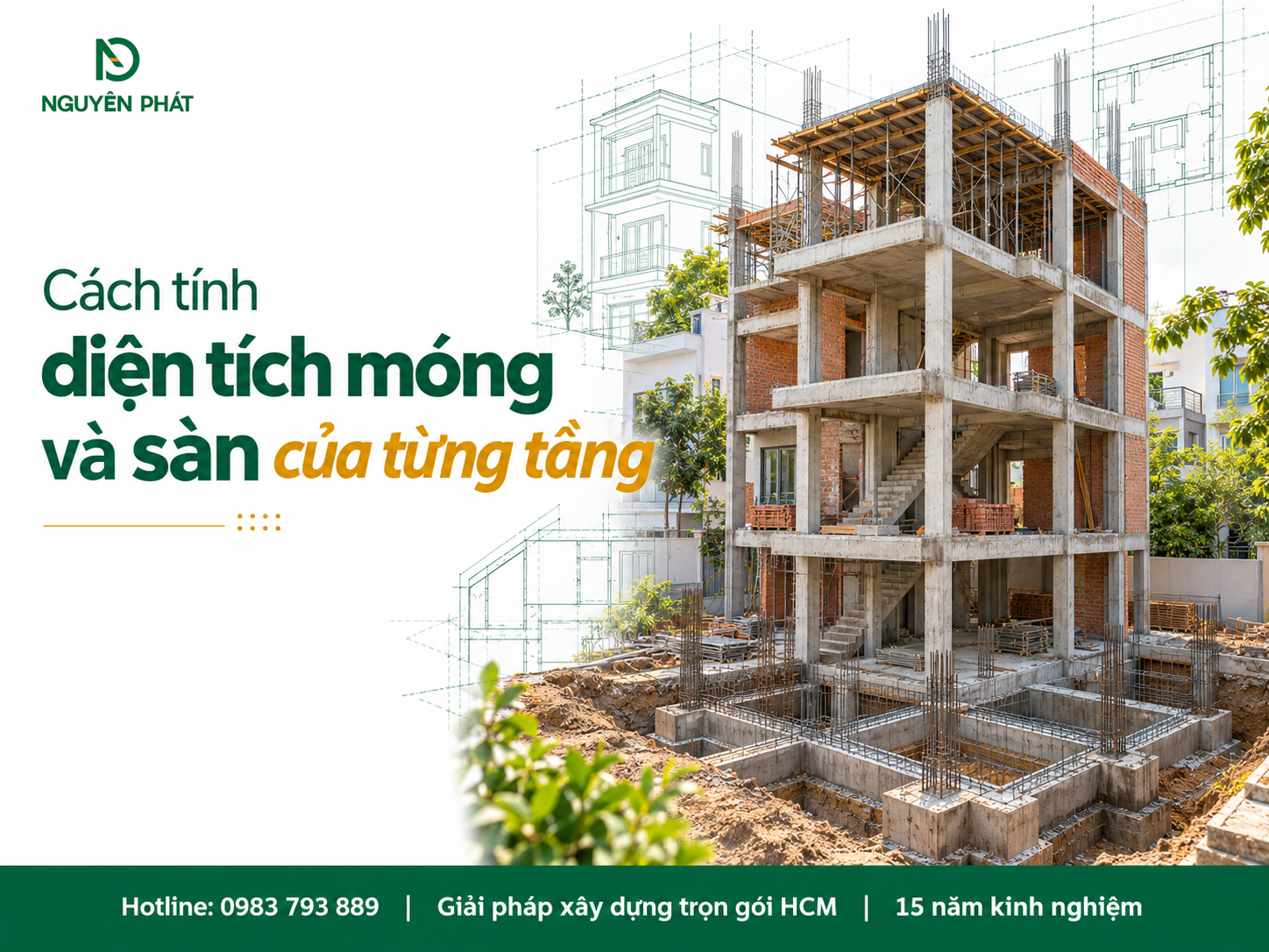 Cách tính diện tích móng và sàn từng tầng khi xây phần thô - Nguyên Phát (NP Group)