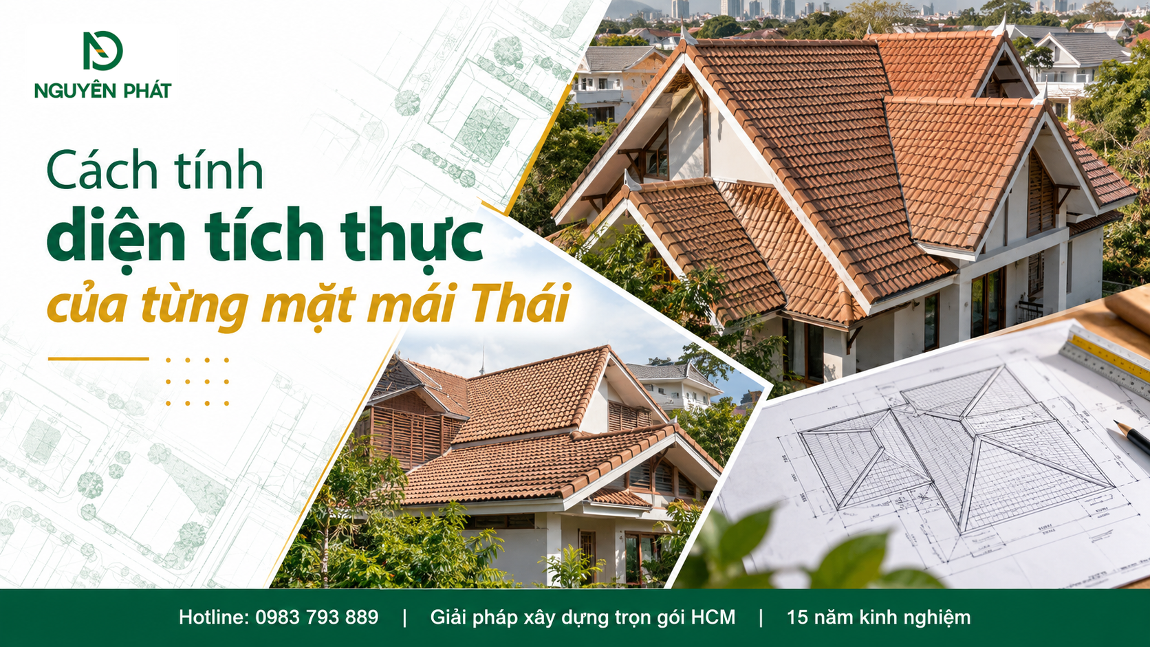 Cách tính diện tích thực từng mặt mái Thái theo độ dốc thi công - Nguyên Phát (NP Group)
