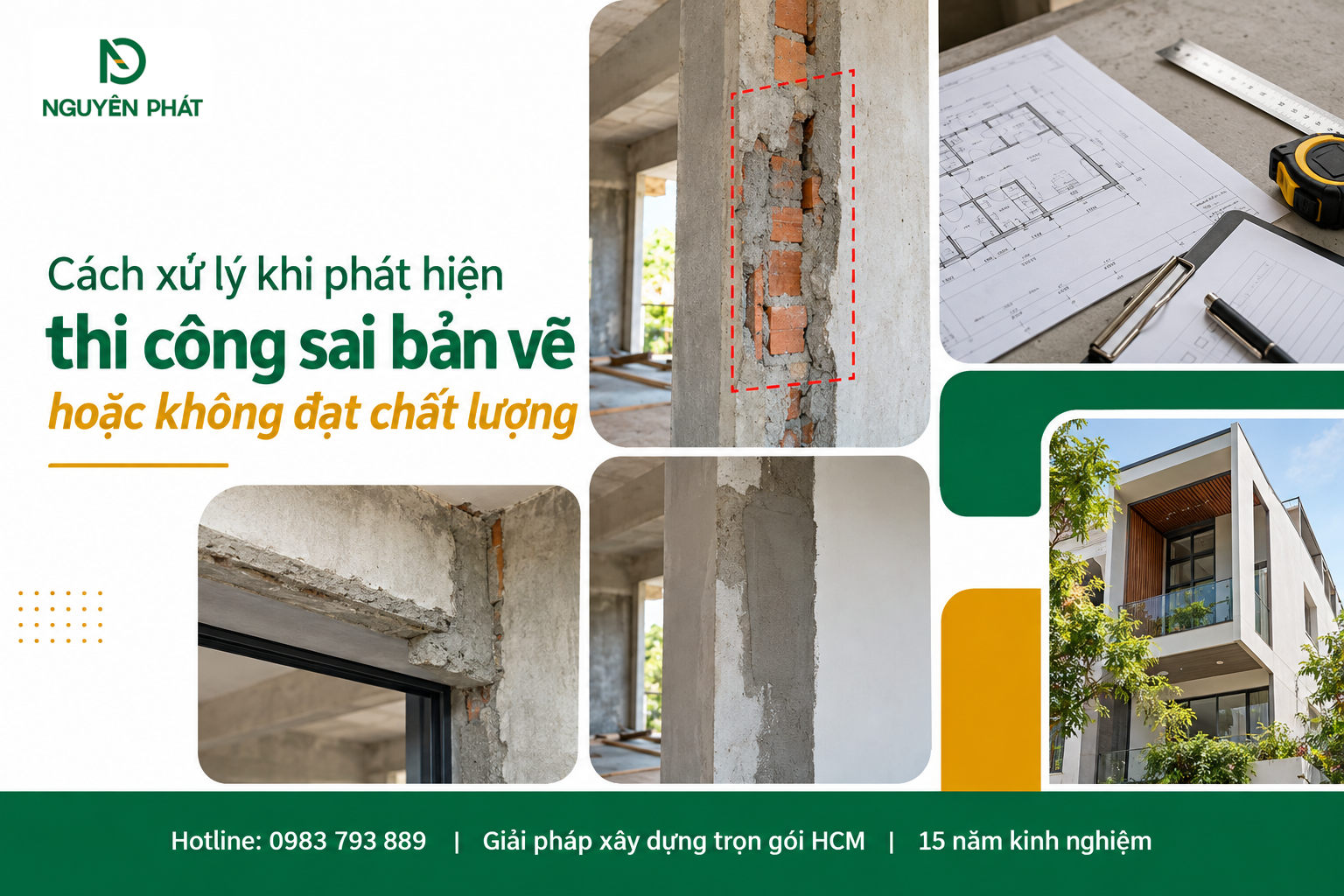 Xử lý thi công sai bản vẽ và lỗi chất lượng nhà phố - Nguyên Phát (NP Group)