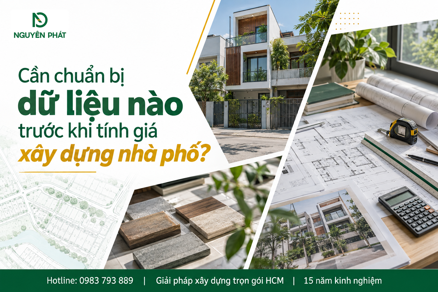 Dữ liệu chuẩn bị để tính giá xây dựng nhà phố - Nguyên Phát (NP Group)