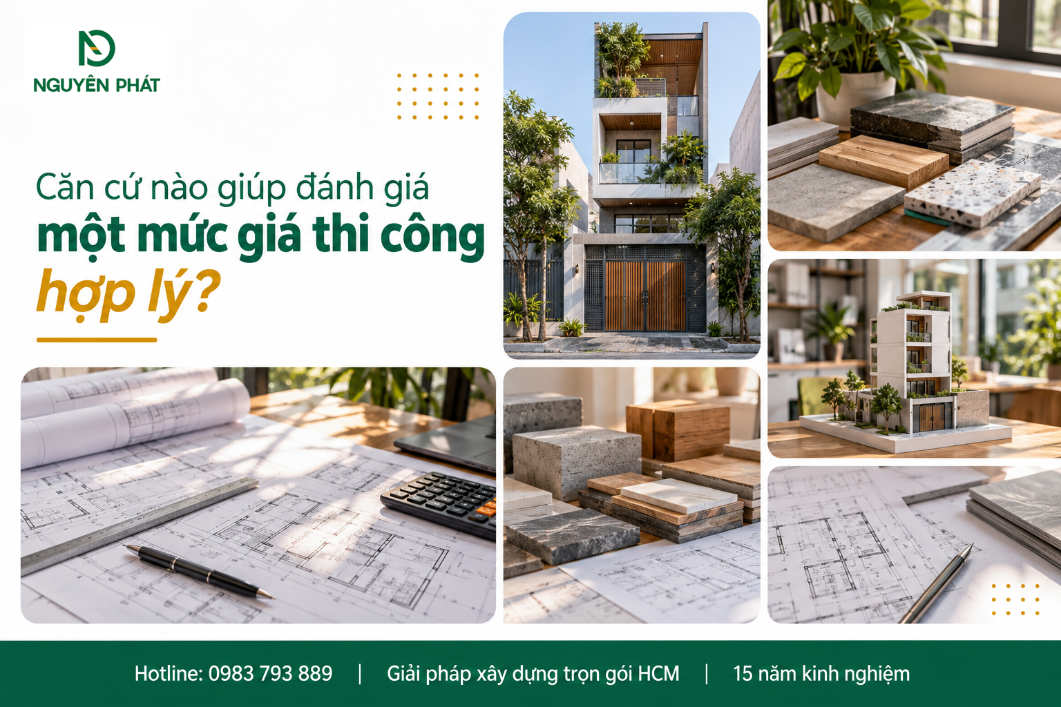 Tiêu chí đánh giá giá thi công nhà phố hợp lý - Nguyên Phát (NP Group)