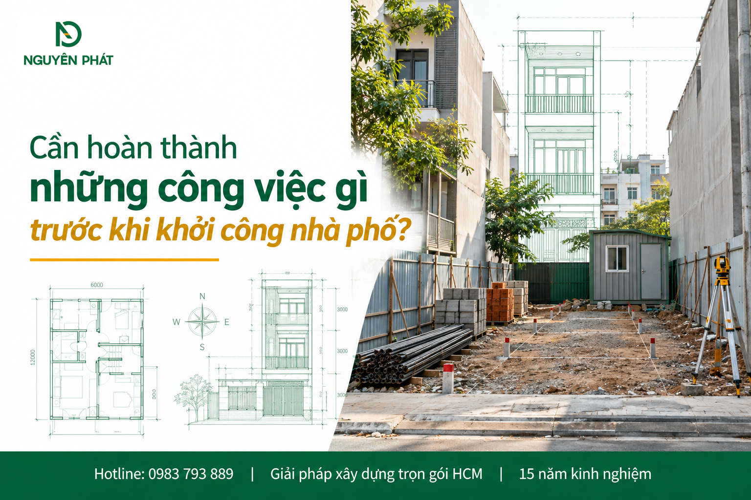 Công tác chuẩn bị trước khi khởi công nhà phố - Nguyên Phát (NP Group)