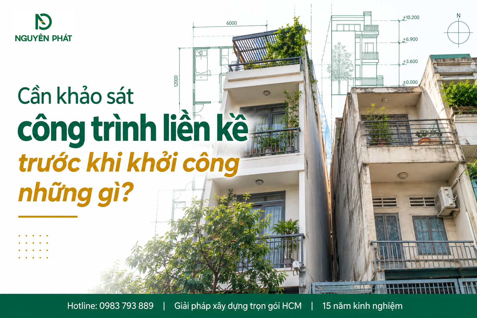 Khảo sát hiện trạng công trình liền kề trước khi xây nhà - Nguyên Phát (NP Group)