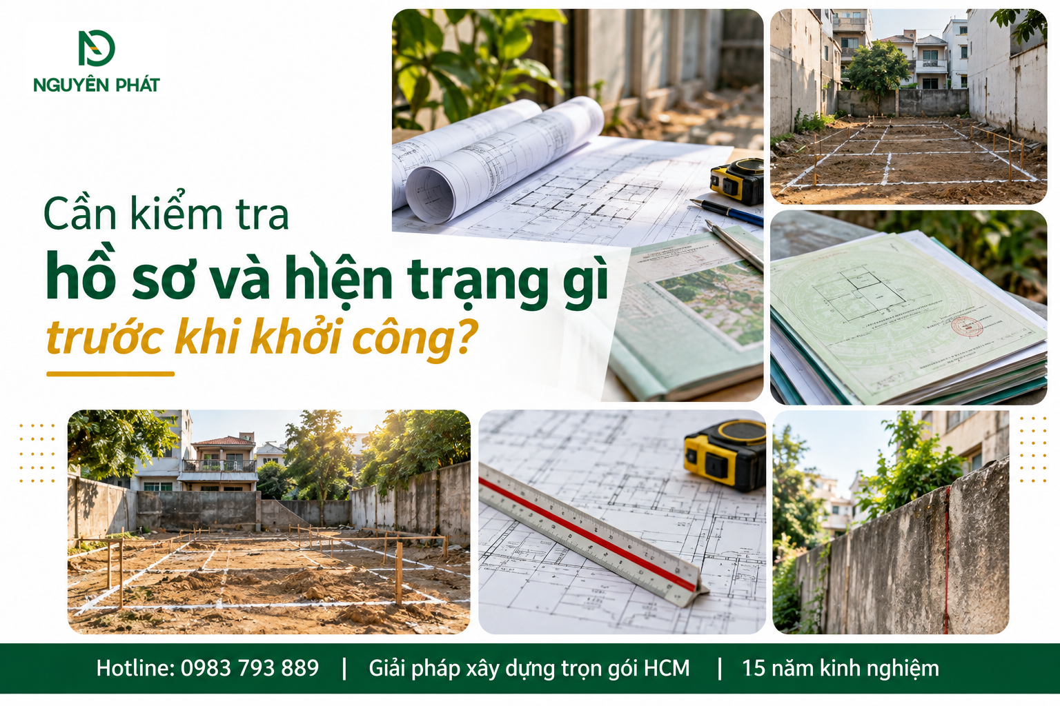 Kiểm tra hồ sơ và hiện trạng trước khởi công nhà phố - Nguyên Phát (NP Group)