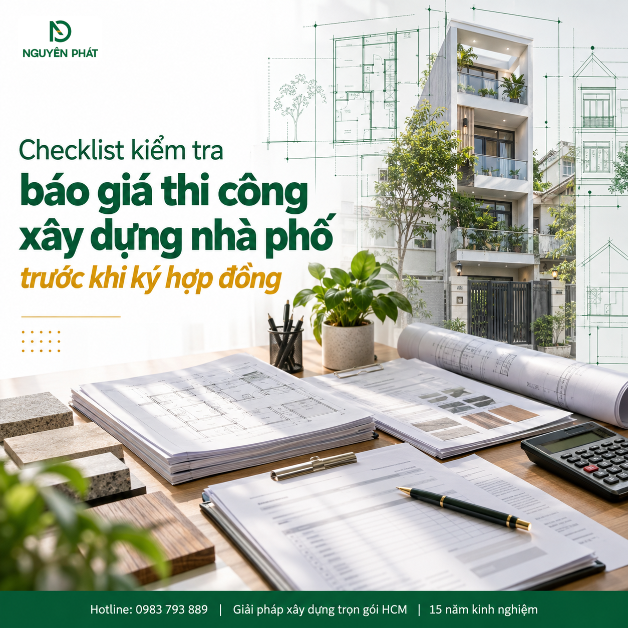 Checklist kiểm tra báo giá xây dựng nhà phố trước khi ký hợp đồng - Nguyên Phát (NP Group)