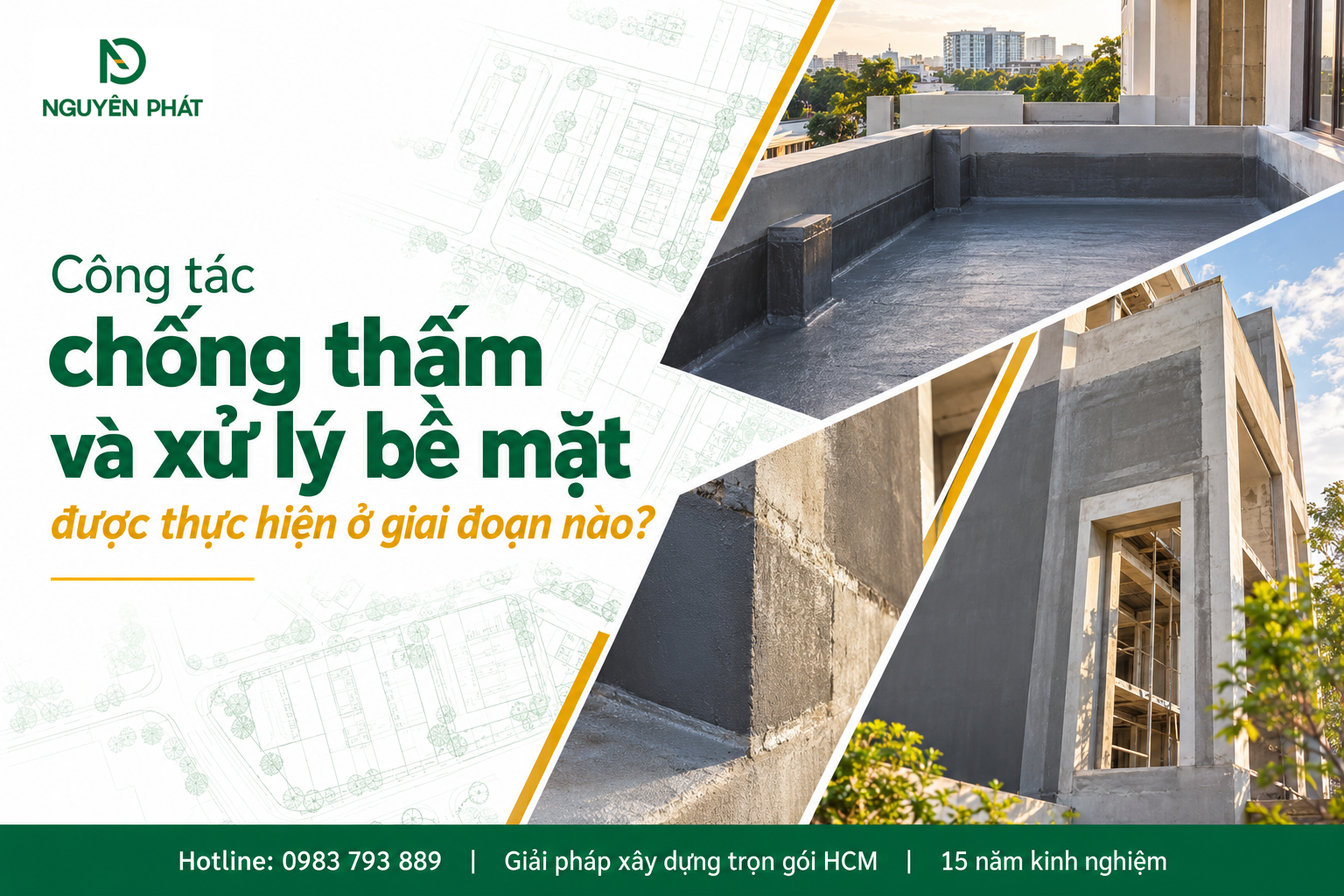 Công tác chống thấm và xử lý bề mặt nhà ở đúng kỹ thuật - Nguyên Phát (NP Group)