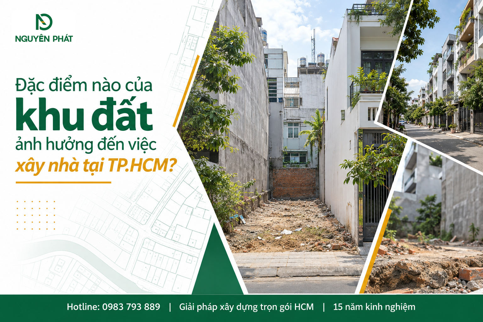 Đặc điểm khu đất ảnh hưởng đến xây nhà phố tại TP.HCM - Nguyên Phát (NP Group)