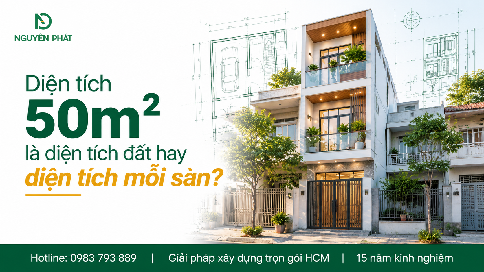 Nhà phố 3 tầng diện tích đất 50m² và cách xác định diện tích xây dựng - Nguyên Phát (NP Group)
