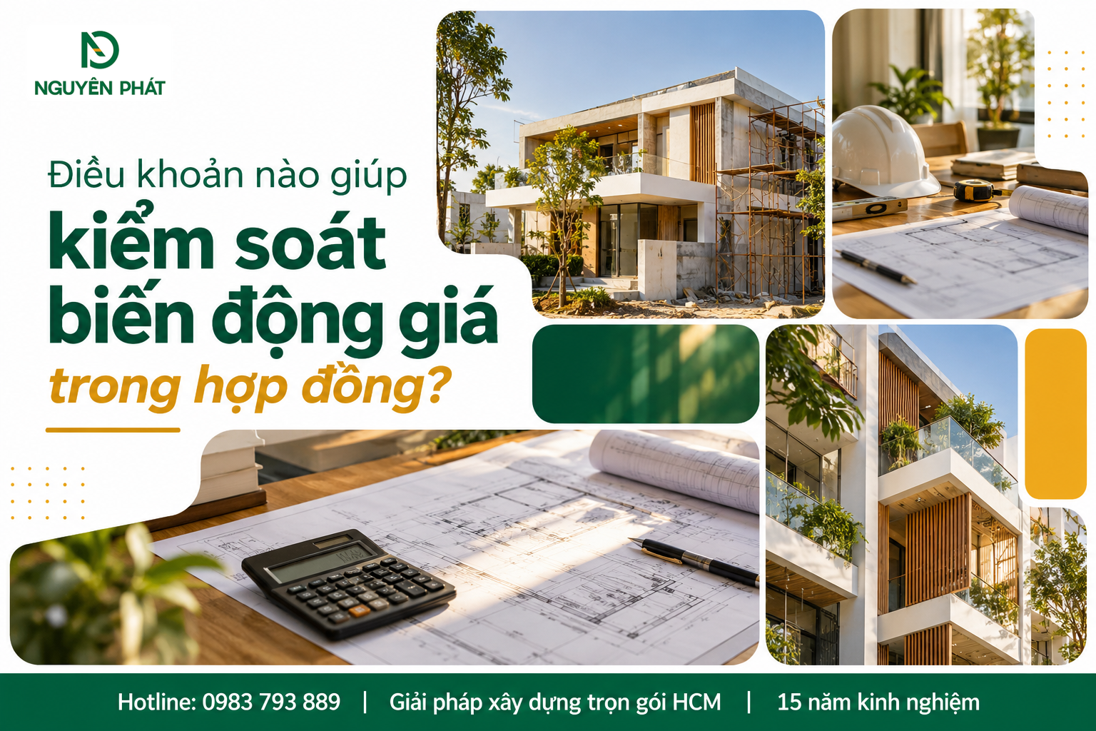 Kiểm soát biến động giá bằng điều khoản hợp đồng xây dựng - Nguyên Phát (NP Group)