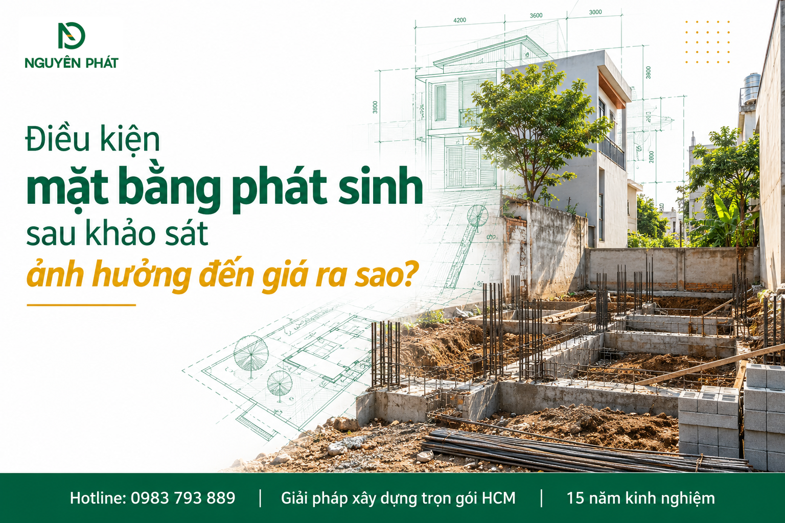 Khảo sát mặt bằng xây dựng phát sinh chi phí cùng Nguyên Phát (NP Group)