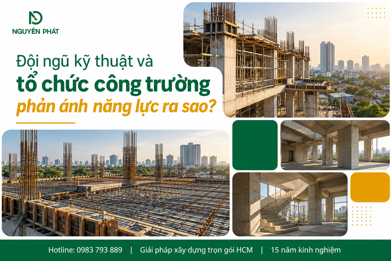 Tổ chức kỹ thuật xây dựng chuyên nghiệp và kiểm soát công trường - Nguyên Phát (NP Group)