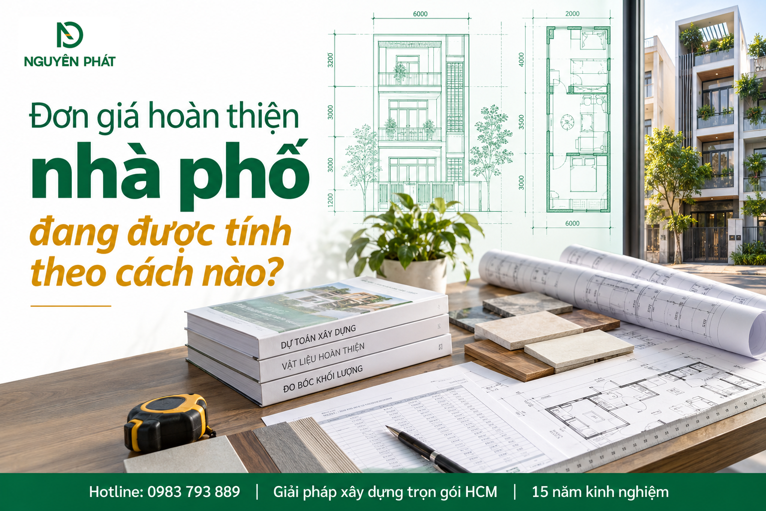 Cách tính đơn giá hoàn thiện nhà phố - Nguyên Phát (NP Group)