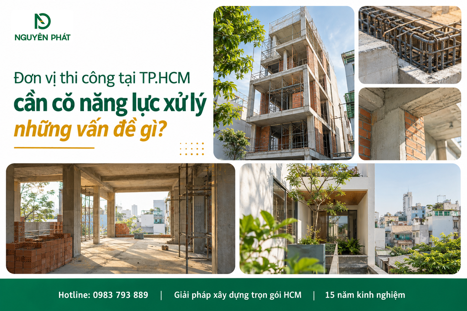 Năng lực xử lý kỹ thuật của đơn vị thi công nhà phố TP.HCM - Nguyên Phát (NP Group)