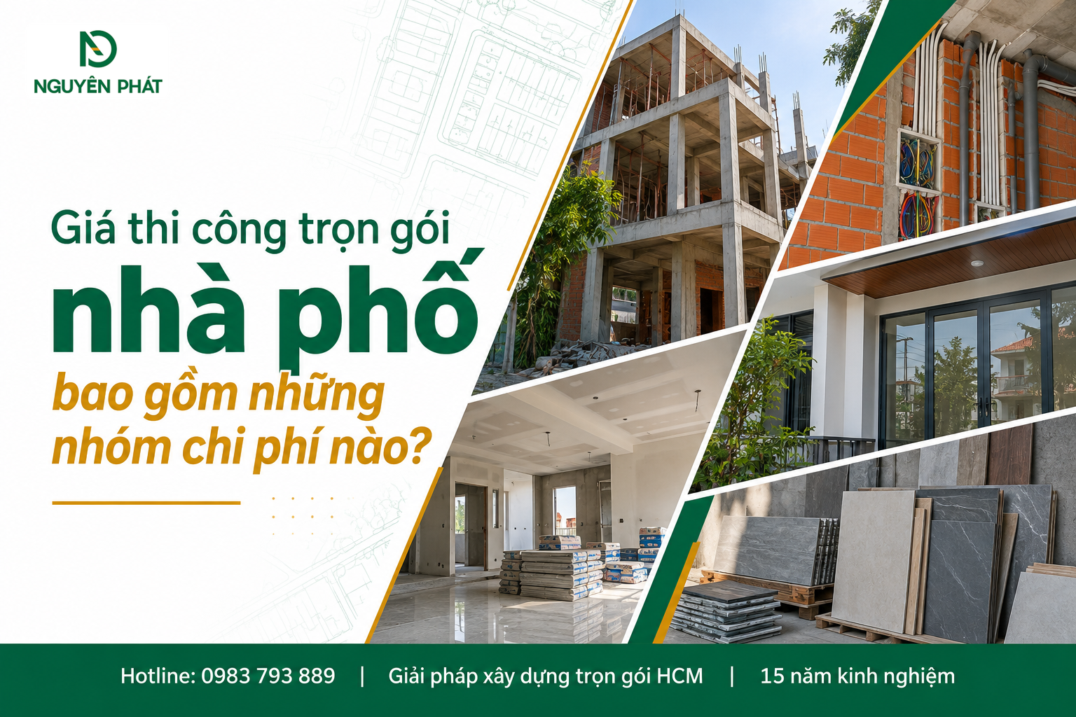 Các nhóm chi phí thi công nhà phố trọn gói – Nguyên Phát (NP Group)