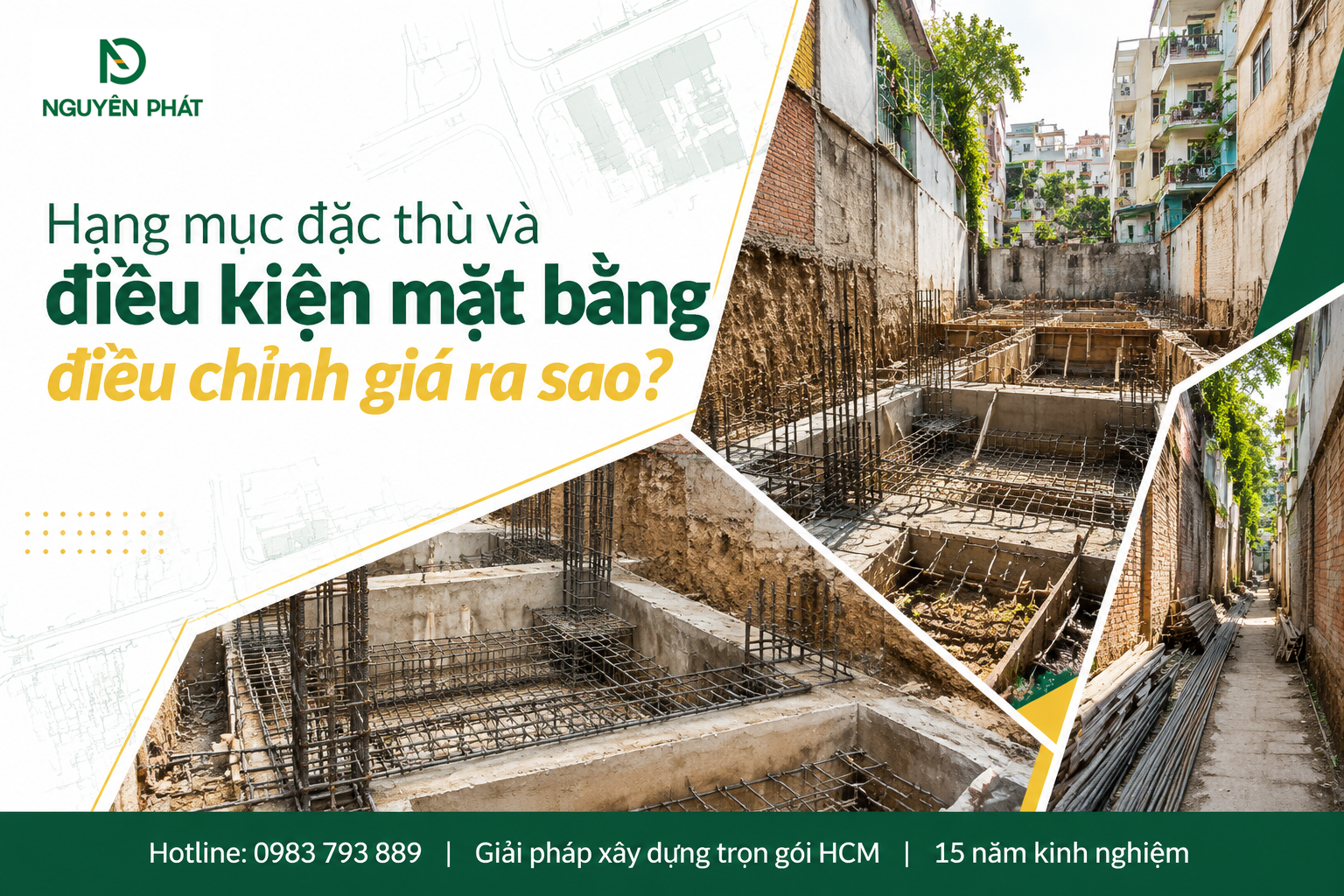 Hạng mục móng và điều kiện mặt bằng ảnh hưởng giá xây thô - Nguyên Phát (NP Group)