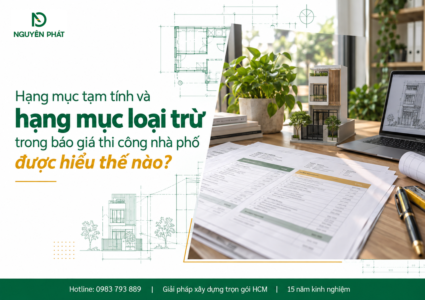 Phân tích hạng mục báo giá thi công nhà phố rõ ràng - Nguyên Phát (NP Group)