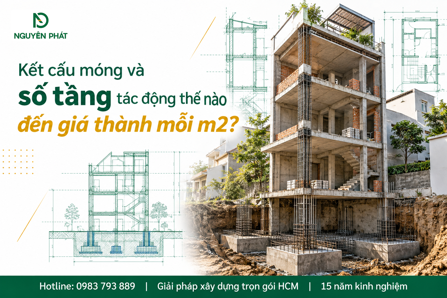 Kết cấu móng và số tầng ảnh hưởng giá xây dựng mỗi m2 - Nguyên Phát (NP Group)