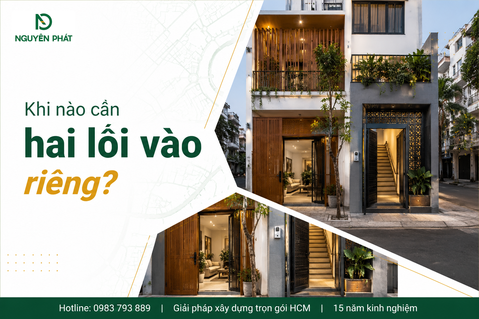 Khi nào cần hai lối vào riêng?