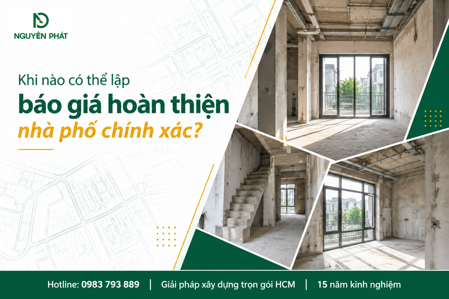 Khảo sát hiện trạng lập báo giá hoàn thiện nhà phố - Nguyên Phát (NP Group)