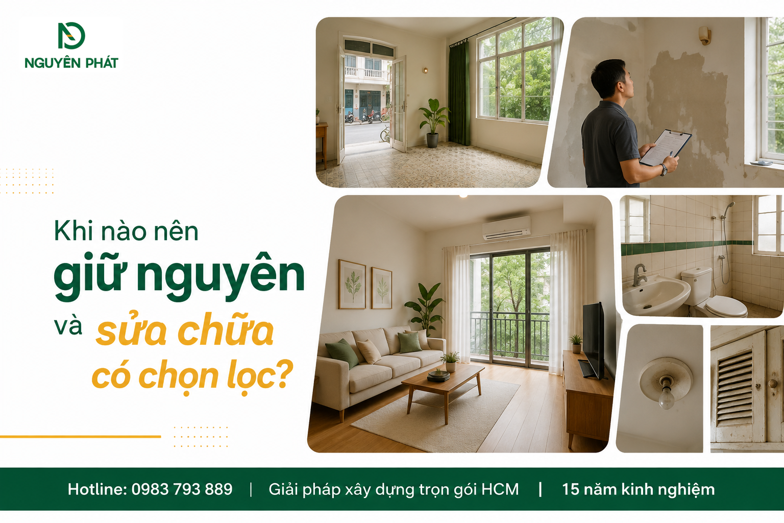 Khi nào nên giữ nguyên và sửa chữa có chọn lọc?