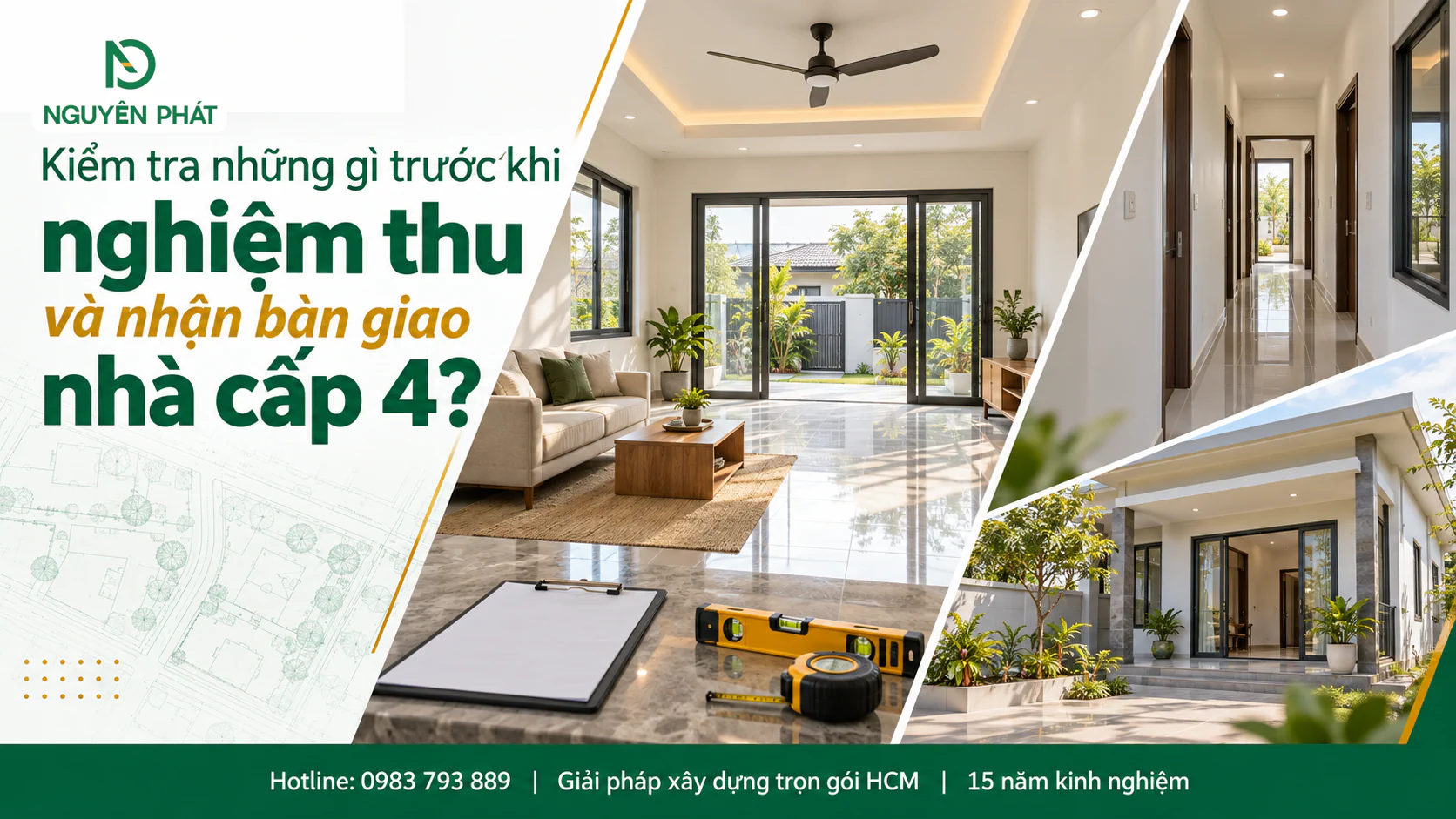Kiểm tra chất lượng hoàn thiện nhà cấp 4 trước nghiệm thu và bàn giao - Nguyên Phát (NP Group)