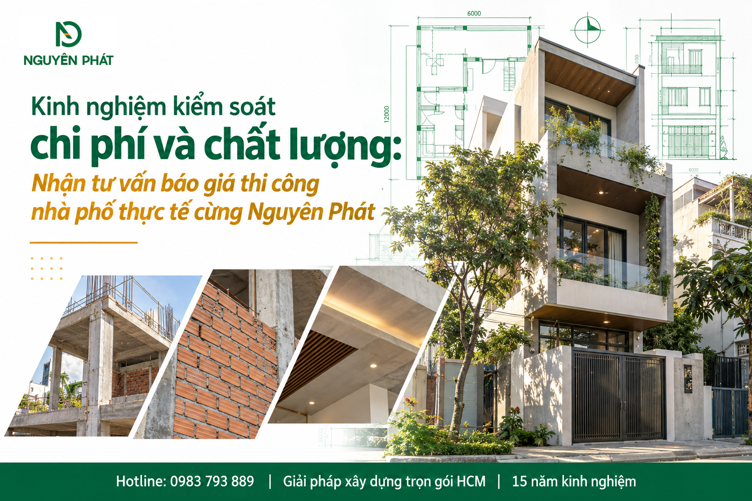 Kiểm soát chi phí và chất lượng thi công nhà phố - Nguyên Phát (NP Group)