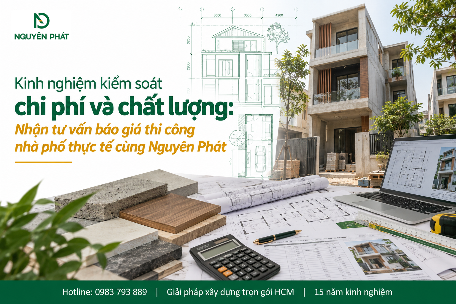Tư vấn báo giá thi công nhà phố và kiểm soát chi phí - Nguyên Phát (NP Group)