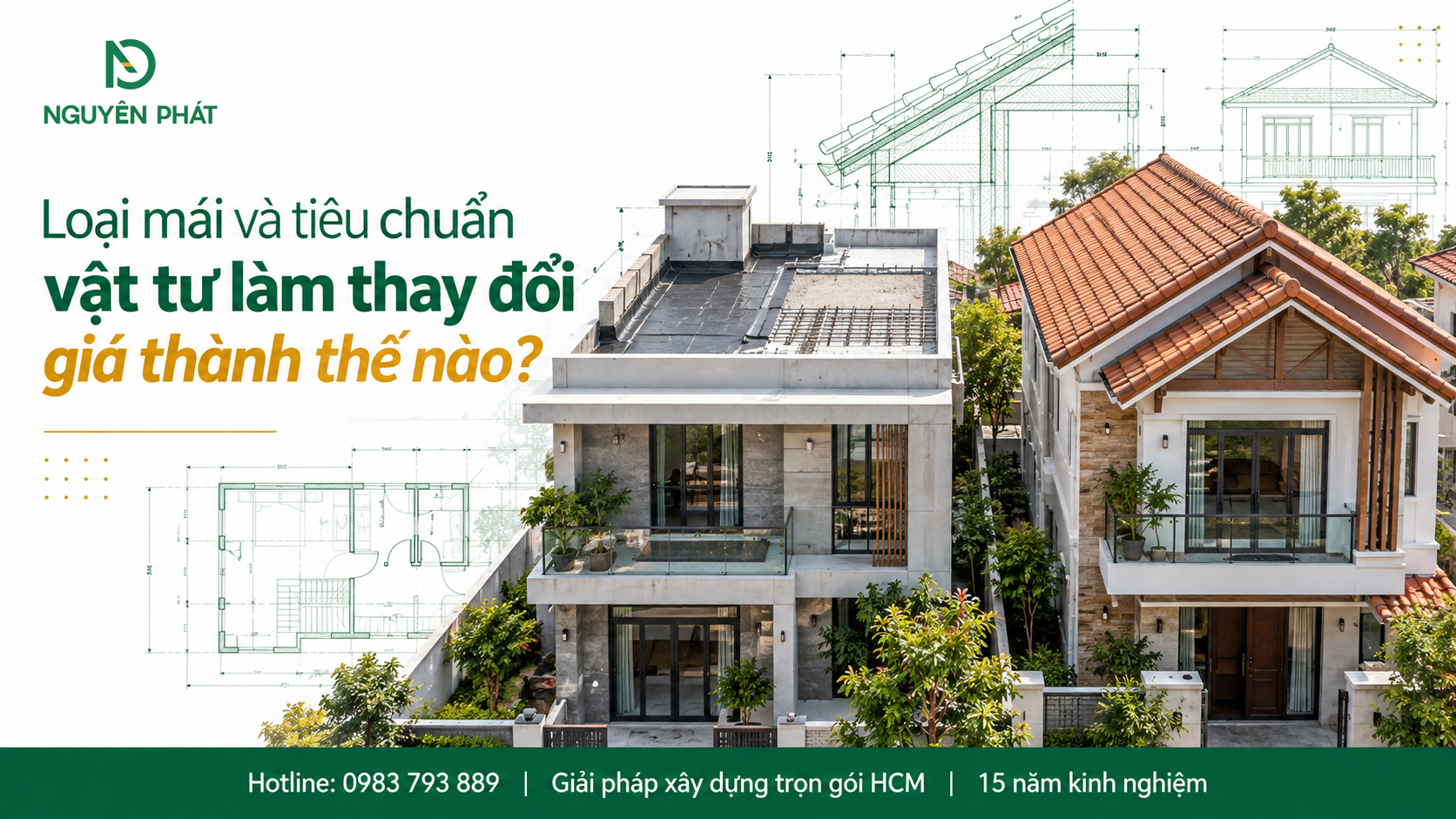 Các loại mái và tiêu chuẩn vật tư ảnh hưởng giá xây nhà 2 tầng - Nguyên Phát (NP Group)