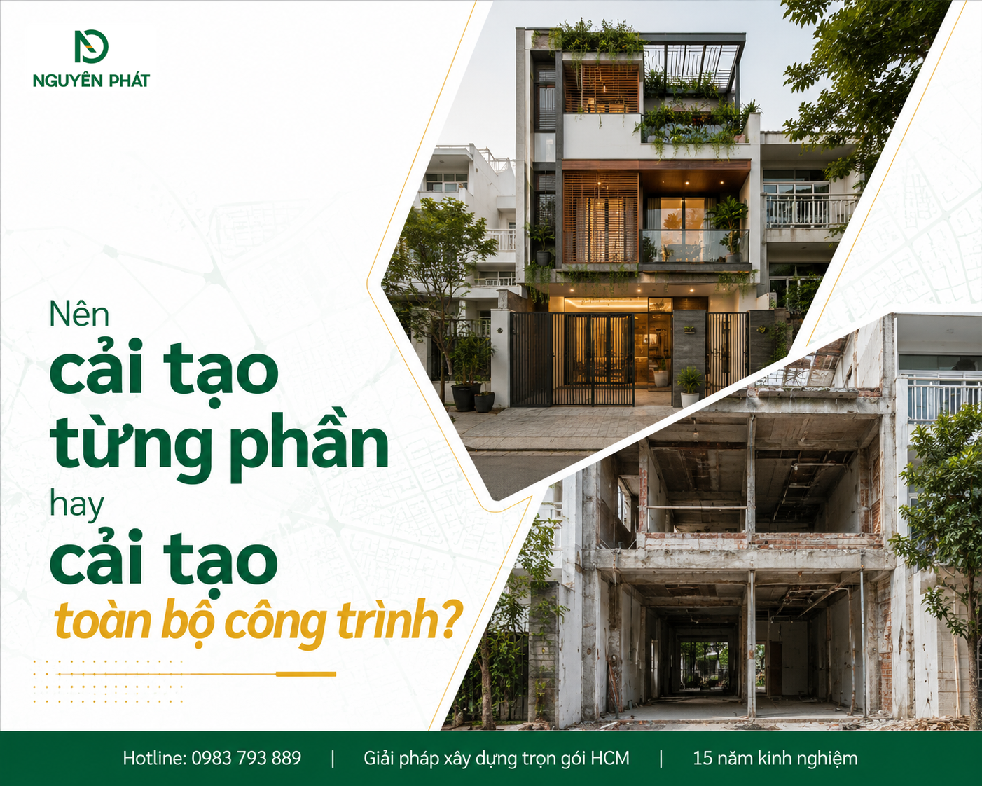 Nên cải tạo từng phần hay cải tạo toàn bộ công trình?