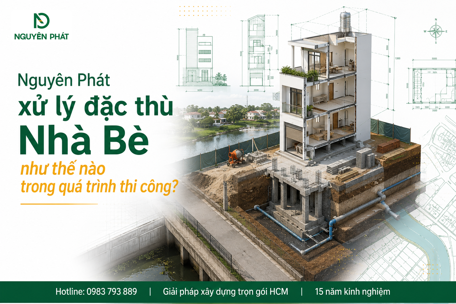 Nguyên Phát xử lý đặc thù Nhà Bè như thế nào trong quá trình thi công?