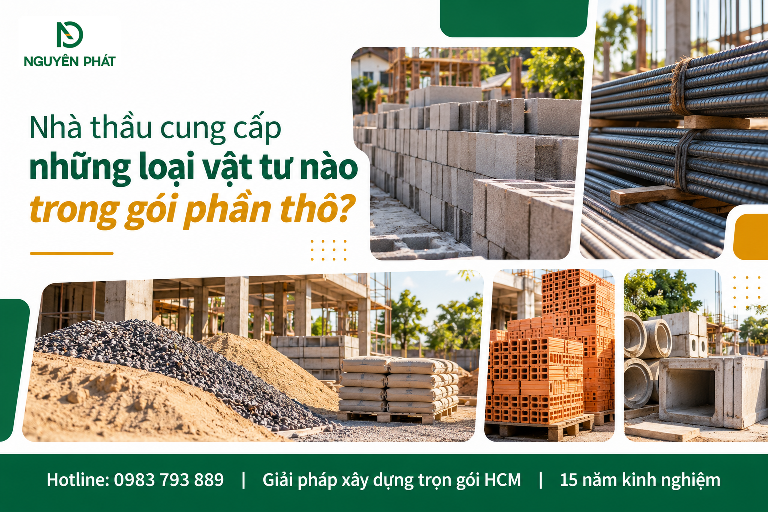 Vật tư xây dựng sử dụng trong gói phần thô - Nguyên Phát (NP Group)